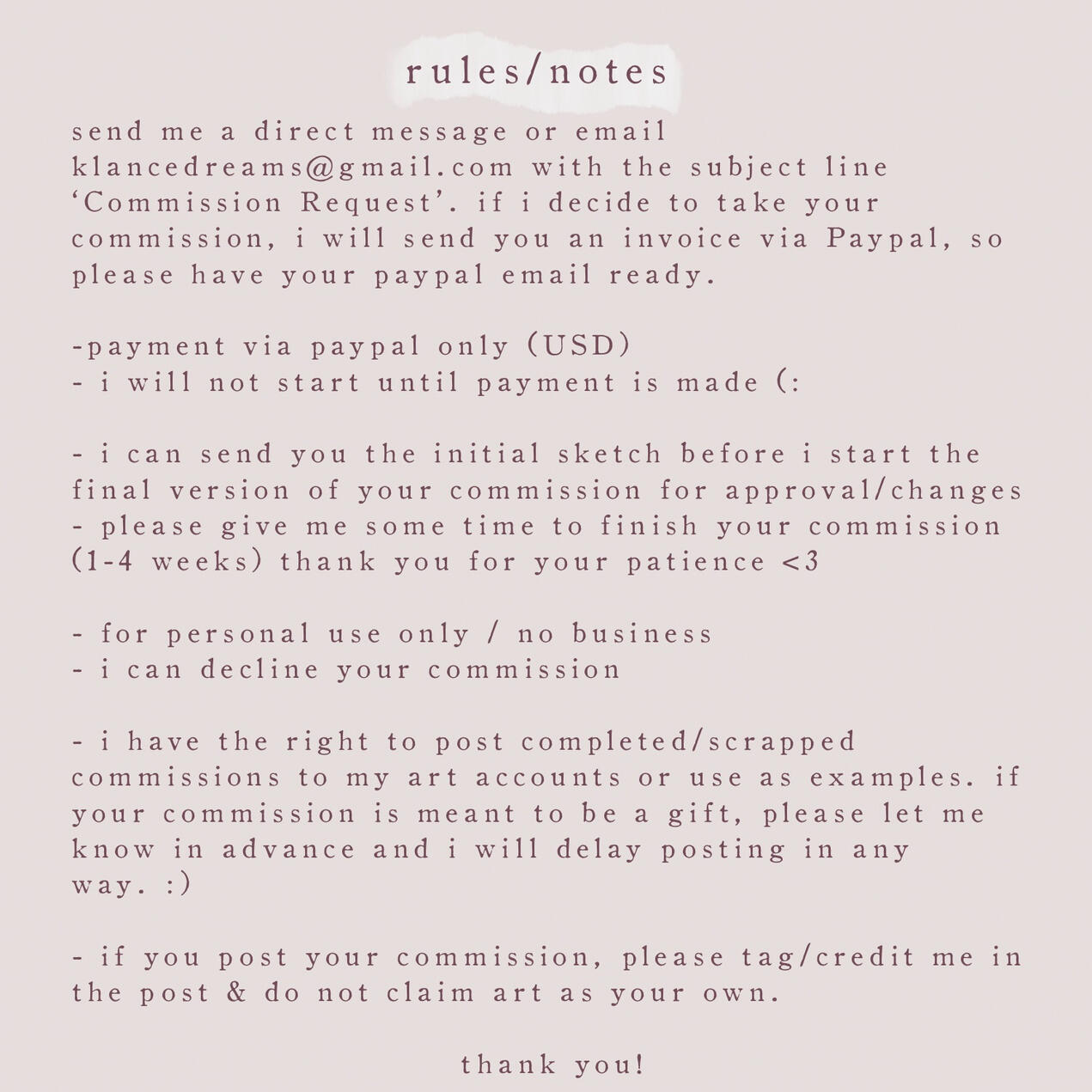 rules/notes send me a direct message or email klancedreams@gmail.com with the subject line ‘commission request’. if i decide to
